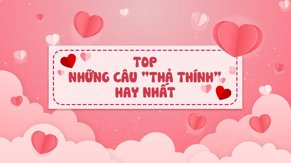 STT thả thính đặc sắc