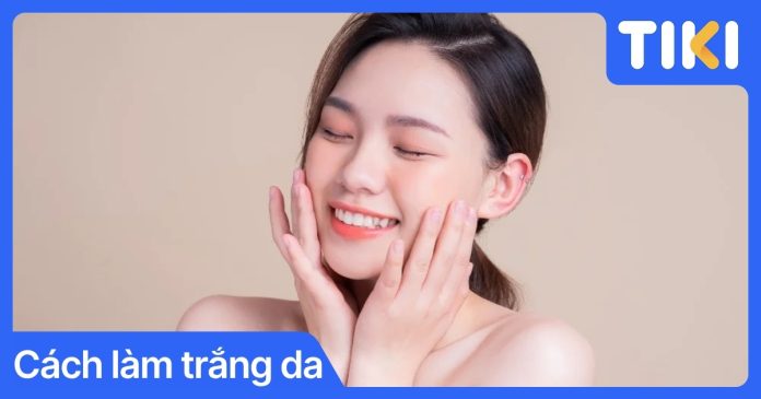 Cách làm trắng da an toàn tại nhà: Hướng dẫn chăm sóc da khoa học