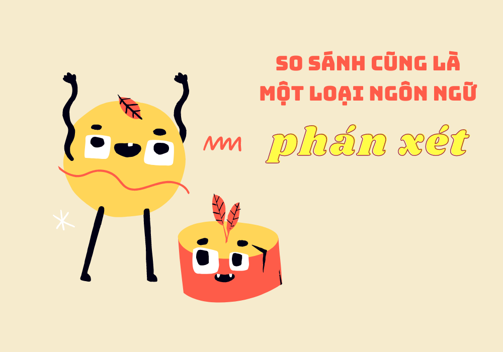 So sánh cũng là một loại ngôn ngữ phán xét
