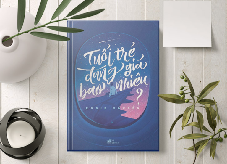 Review sách “Tuổi trẻ đáng giá bao nhiêu?”: Không chỉ là quyển sách self-help!