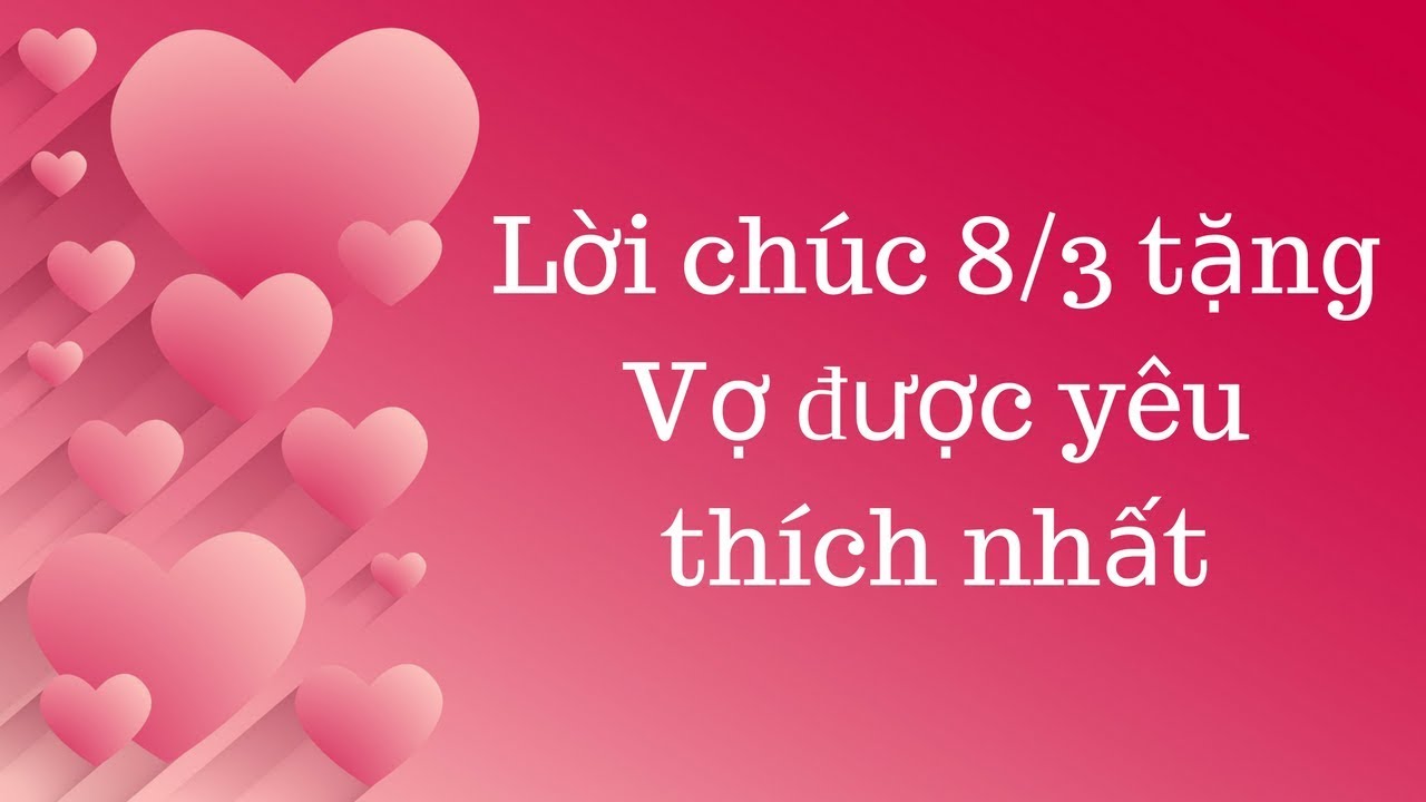 Lời chúc 8/3 tặng vợ