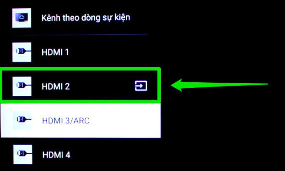 Chọn nguồn vào HDMI tương ứng trên TV