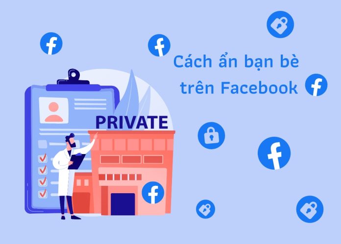 Cách ẩn bạn bè trên Facebook