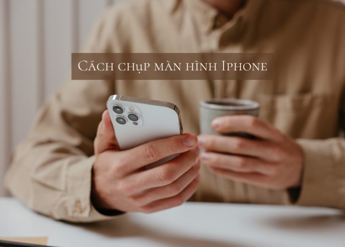 Cách chụp màn hình iPhone
