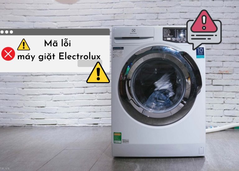 Bảng mã lỗi máy giặt Electrolux thường gặp và cách khắc phục