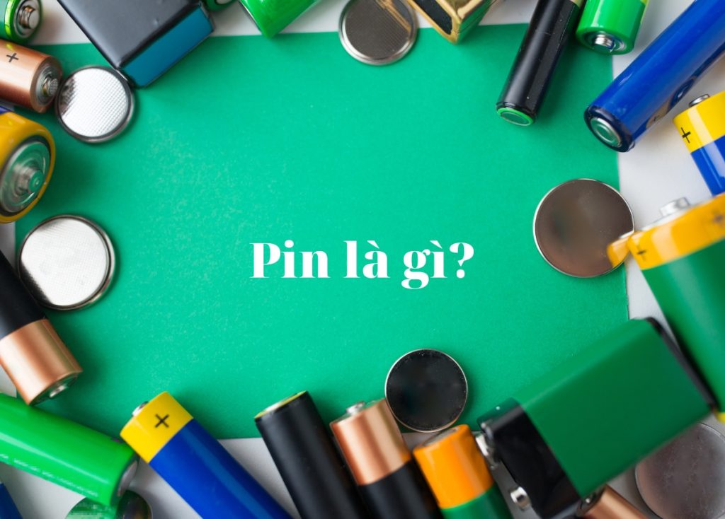 Pin Là Gì? Tìm Hiểu Ưu, Nhược Điểm Của Các Loại Pin TIKI