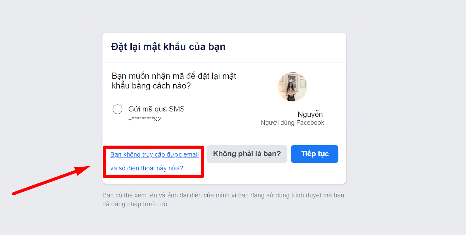 Bạn ấn vào dòng “Bạn không truy cập được email và số điện thoại này nữa”