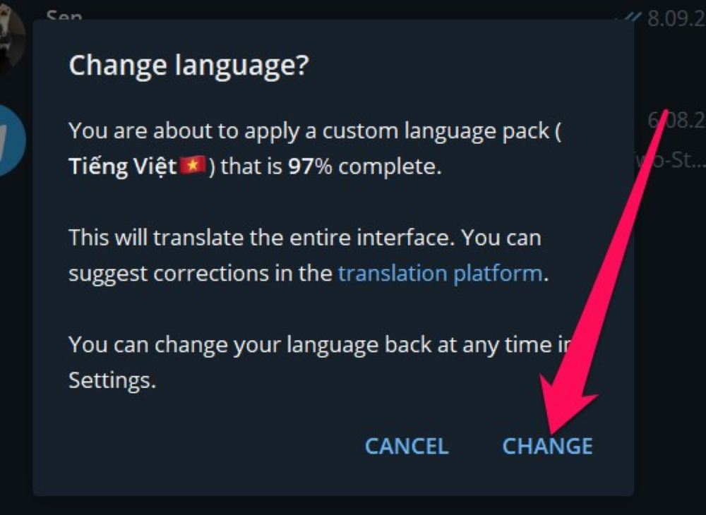 Bạn ấn chọn “Change” để sử dụng ngôn ngữ tiếng Việt cho Telegram