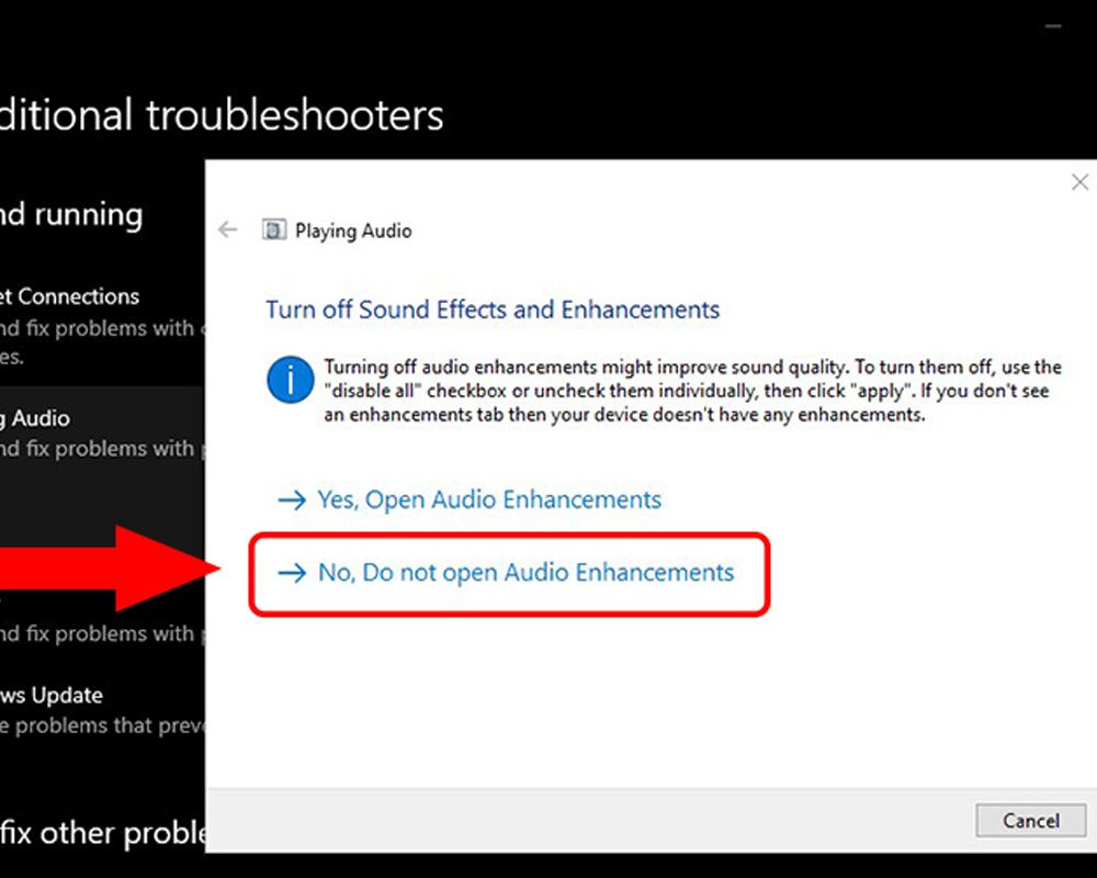 Chọn No, Do not open Audio Enhancements