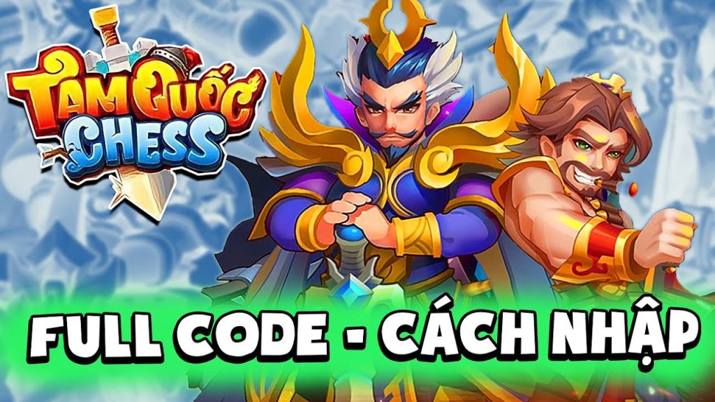 Bạn có thể sử dụng các code Tam Quốc Chess để nhận được nhiều phần thưởng hấp dẫn