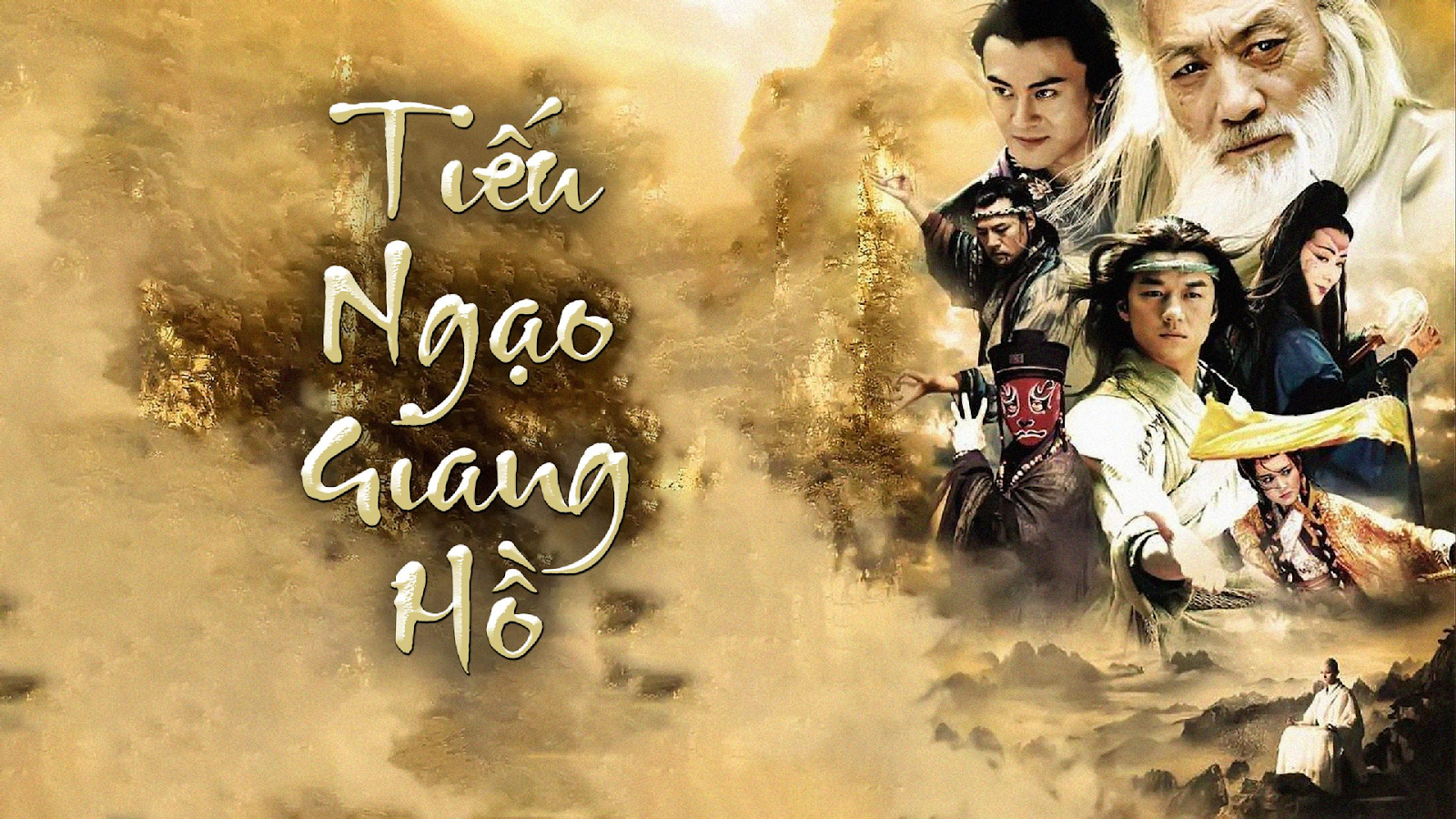Tiếu Ngạo Giang Hồ - Phim kiếm hiệp Kim Dung hay nhất