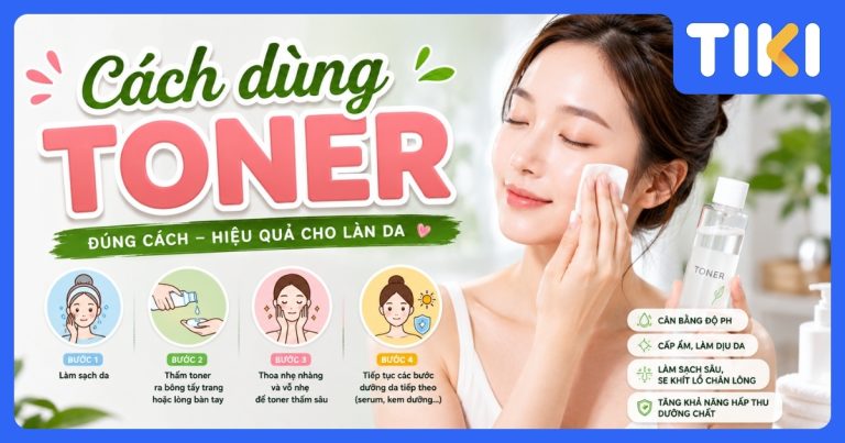 Cách dùng toner đúng chuẩn, khoa học giúp da căng mịn