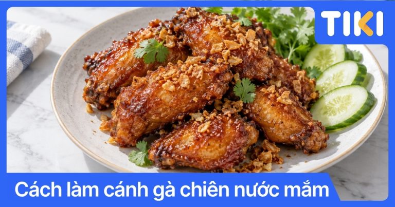 Cách làm cánh gà chiên nước mắm da giòn rụm, đậm vị tại nhà