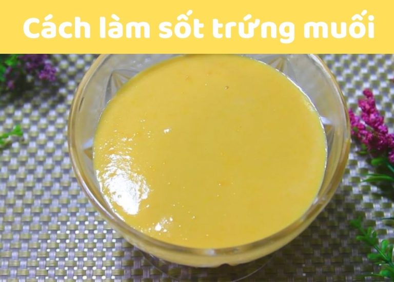 5 Cách làm sốt trứng muối thơm ngon cho các món hải sản, món bánh
