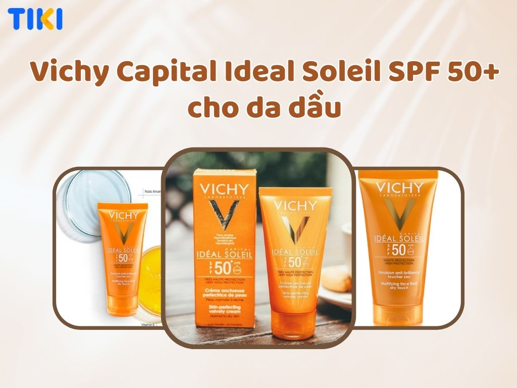Kem chống nắng Vichy Capital Ideal Soleil SPF 50+ cho da dầu