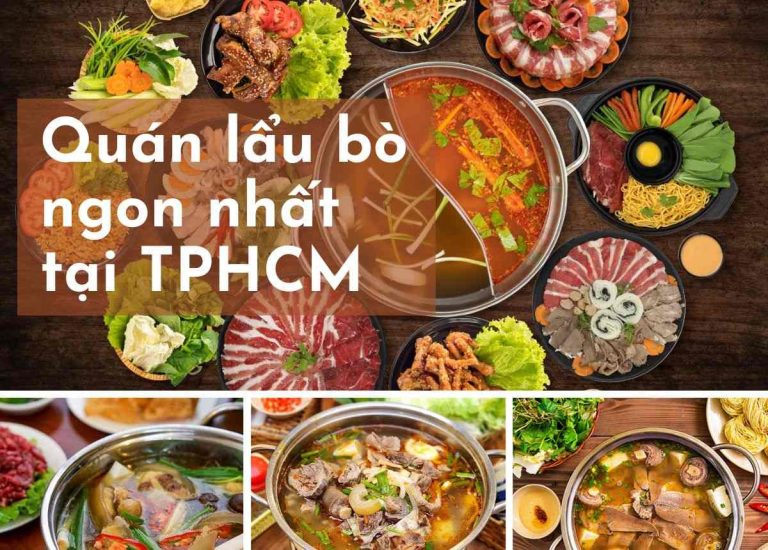 TOP 20 Quán lẩu bò ngon nhất tại TPHCM