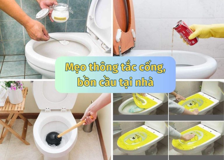 13+ Mẹo thông tắc cống, bồn cầu tại nhà dễ làm hiệu quả nhanh, tiết kiệm&nbsp;