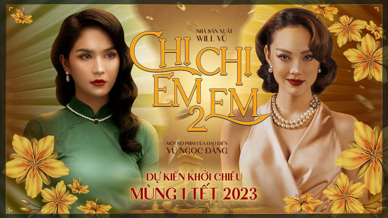 Chị chị em em 2 - Phim lẻ 2023 Việt Nam