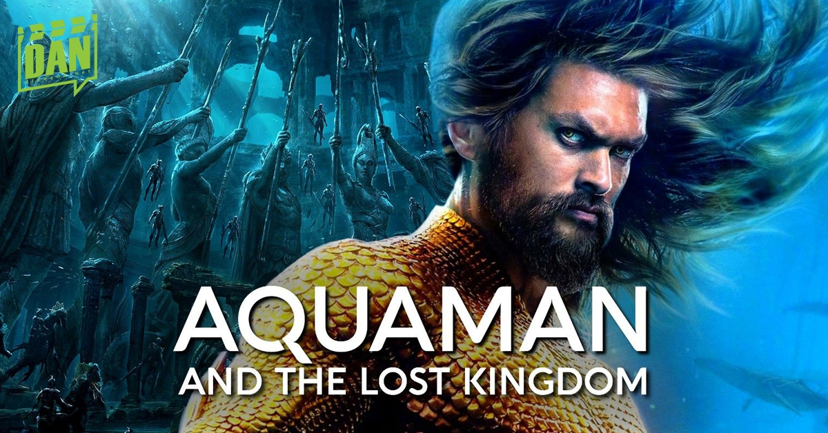 Aquaman And The Lost Kingdom - Aquaman Và Vương Quốc Đã Mất