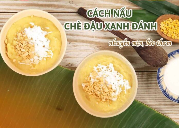 cách nấu chè đậu xanh đánh