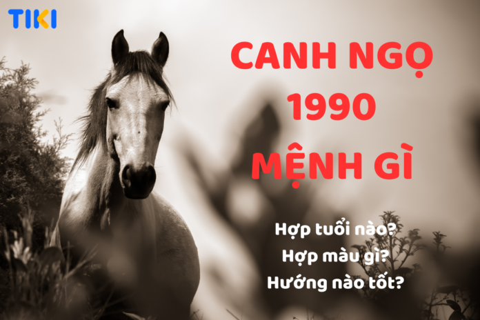 Tuổi Canh Ngọ sinh năm 1990
