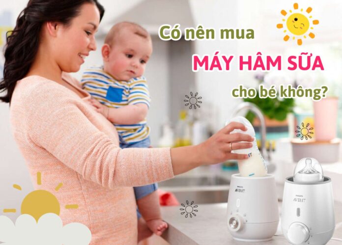 có nên mua máy hâm sữa