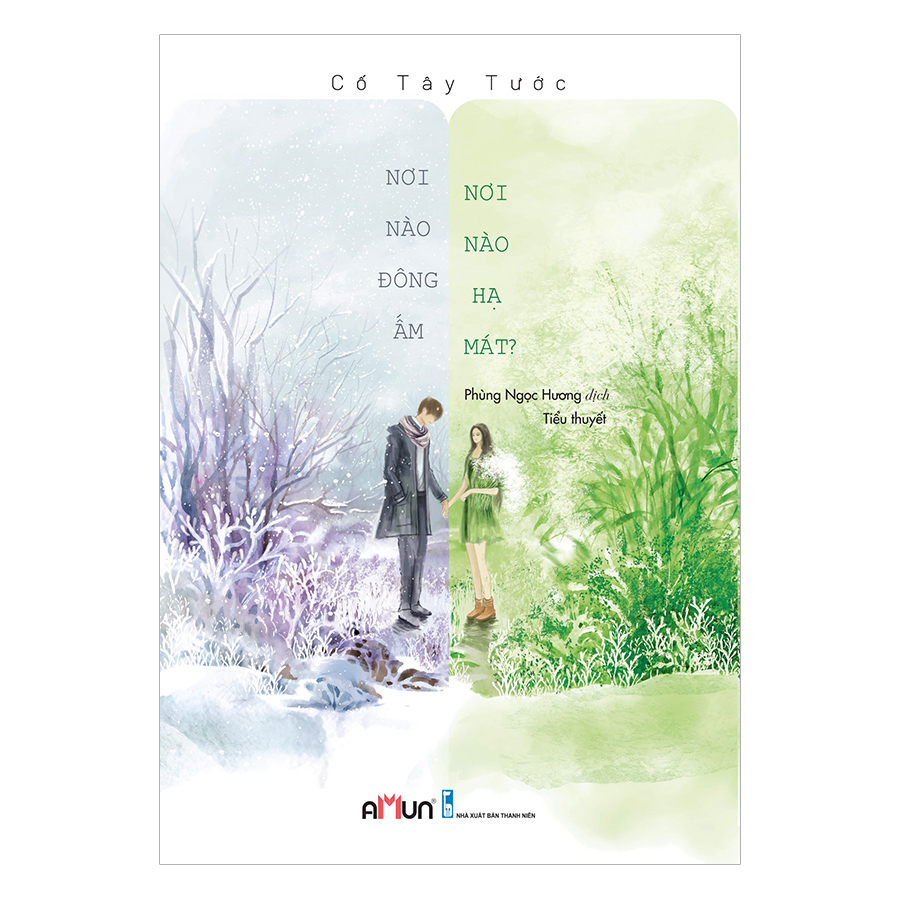 Nơi nào đông ấm, nơi nào hạ mát - Ngôn tình sủng ngược, HE