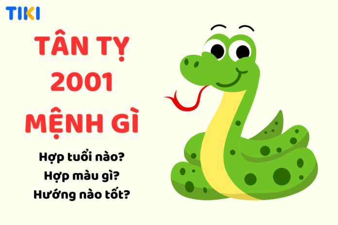 Tuổi Tân Tỵ sinh năm 2001