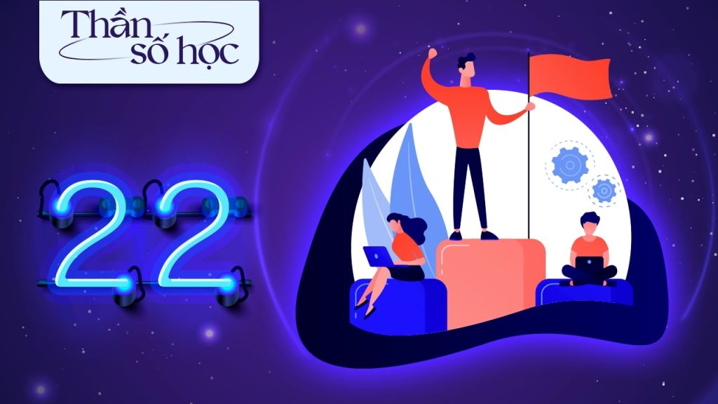 Trong thần số học 22 biểu tượng của sự hoàn hảo