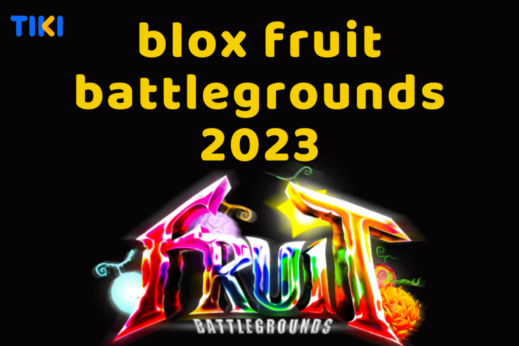 Tổng hợp code Fruit Battlegrounds 2023
