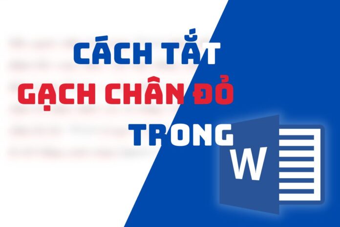 cách tắt gạch chân đỏ trong word