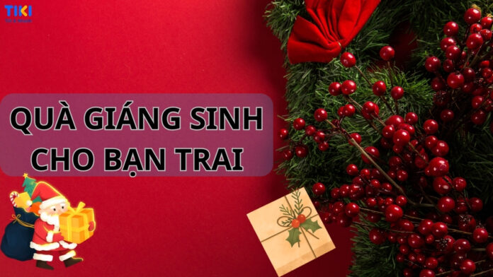 Quà giáng sinh cho bạn trai