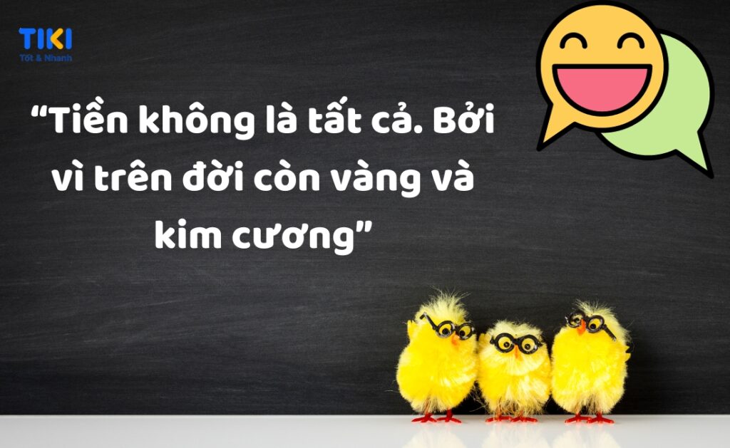 Những STT vui nhộn khó khăn hứng giúp cho bạn trở thành vui nhộn vô đôi mắt từng người