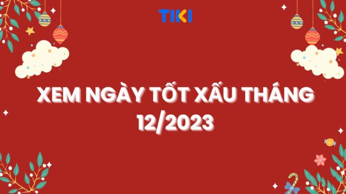 xem ngày tốt xấu tháng 12