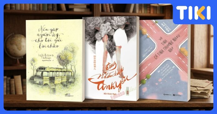 Sách về tình yêu: Top 12+ tựa sách lay động mọi trái tim độc giả