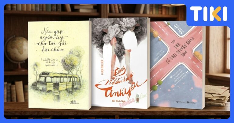 Sách về tình yêu: Top 12+ tựa sách lay động mọi trái tim độc giả