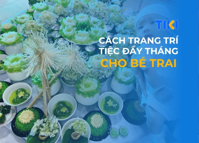 Cách trang trí tiệc đầy tháng cho bé trai