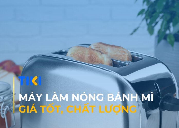 Máy làm nóng bánh mì
