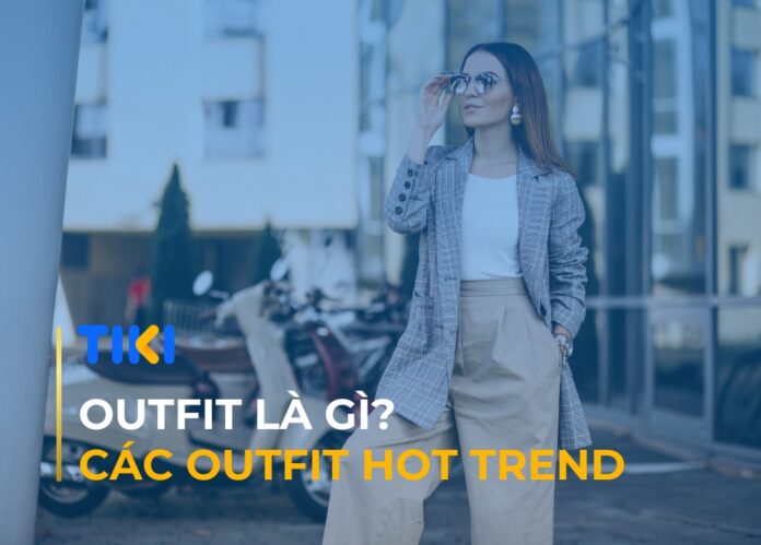 Outfit là gì?