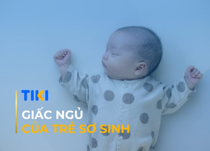 Giấc ngủ của trẻ sơ sinh