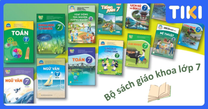 Bảng giá sách giáo khoa lớp 7 mới nhất 2025: Chi tiết 3 bộ sách.