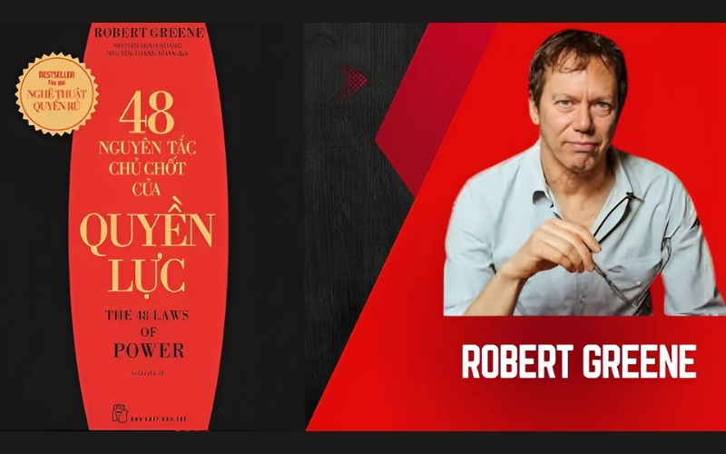 "48 Nguyên Tắc Chủ Chốt Của Quyền Lực” là tác phẩm đầu tay của Robert Greene