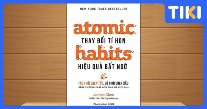Review sách Atomic Habits: 4 định luật kiến tạo thói quen bền vững.