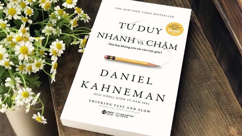 Sách Tư duy nhanh và chậm (Thinking, Fast and Slow) - Daniel Kahneman.