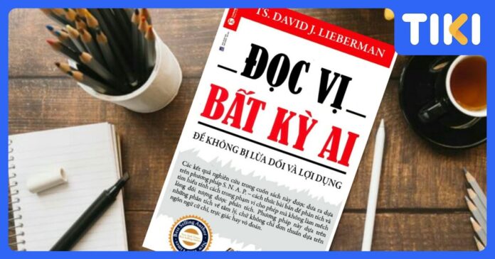 Review sách Đọc vị bất kỳ ai: Hiểu tâm lý, nắm lợi thế giao tiếp.
