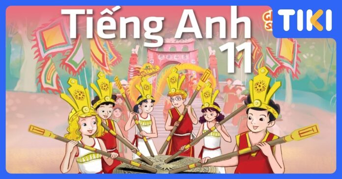 Giá Sách Tiếng Anh Lớp 11 Chương Trình Mới (Cập Nhật 2025)