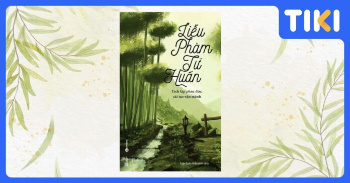Review sách Liễu Phàm tứ huấn: Cẩm nang 400 năm viết lại số phận
