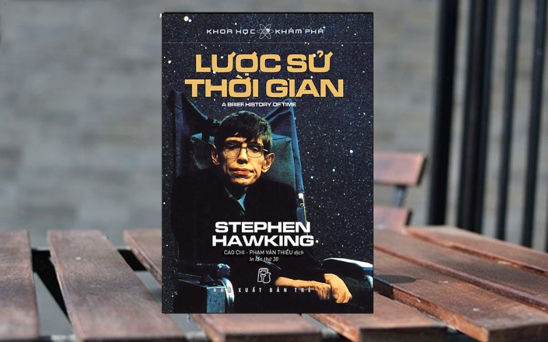 “Lược sử thời gian” của Stephen Hawking giải thích nguồn gốc vũ trụ, không gian, thời gian bằng lối viết lôi cuốn, dễ hiểu