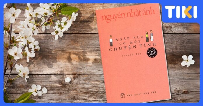 Review truyện Ngày xưa có một chuyện tình: Yêu và thương, định nghĩa lại tình yêu