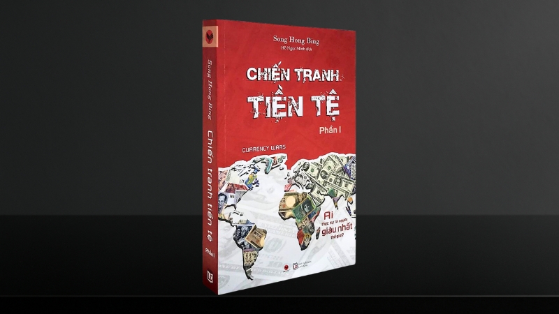 Review nội dung Chiến tranh tiền tệ: Góc nhìn đa chiều & bí ẩn.